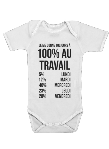  Je me donne toujours a 100 au travail voor Baby short sleeve onesies