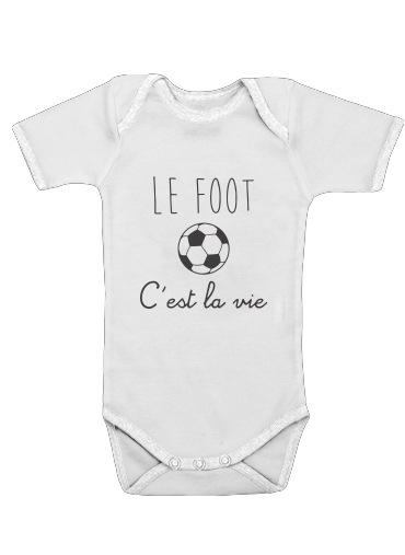  Le foot cest la vie voor Baby short sleeve onesies