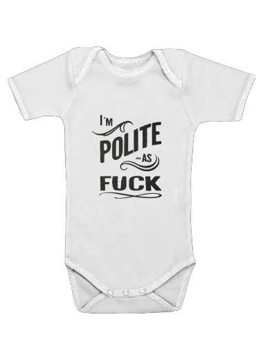  I´m polite as fuck voor Baby short sleeve onesies