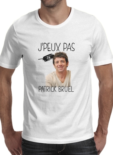  Je peux pas jai Patrick Bruel voor Mannen T-Shirt