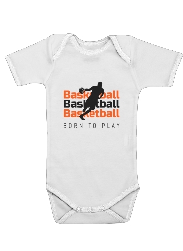  Basketball Born To Play voor Baby short sleeve onesies