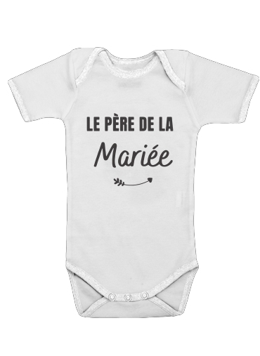  Pere de la mariee voor Baby short sleeve onesies
