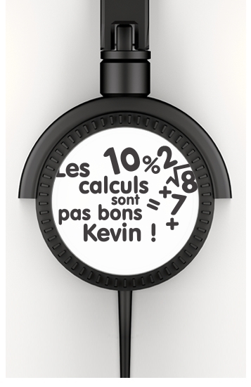  Les calculs ne sont pas bon Kevin voor hoofdtelefoon