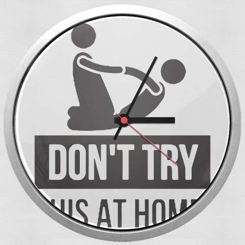 dont try it at home physiotherapist gift massage voor Wandklok