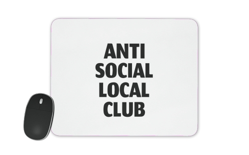  Anti Social Local Club Member voor Mousepad