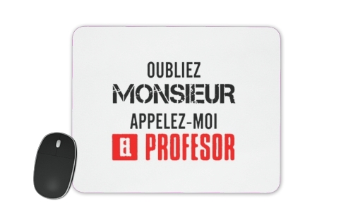  Appelez Moi El Professeur voor Mousepad