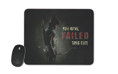 Arrow you have failed this city voor Mousepad