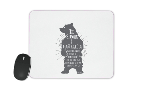  Be Strong and courageous Joshua 1v9 Bear voor Mousepad