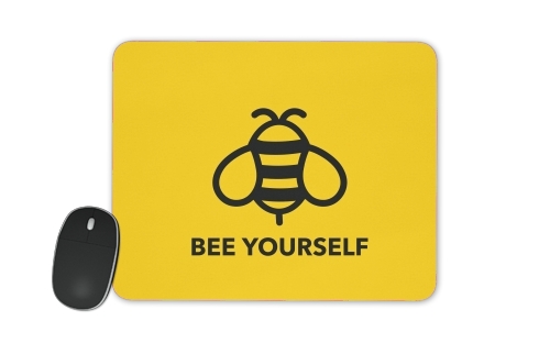 Bee Yourself Abeille voor Mousepad
