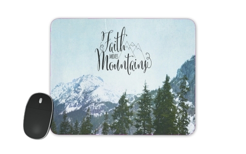  Faith Moves Mountains voor Mousepad