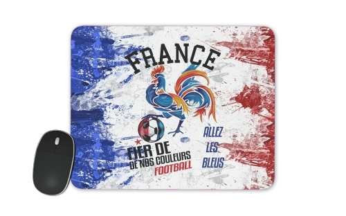  France Football Coq Sportif Fier de nos couleurs Allez les bleus voor Mousepad