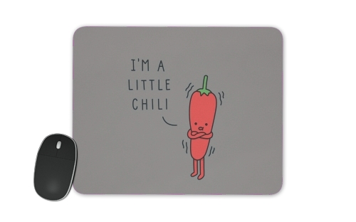  Im a little chili voor Mousepad