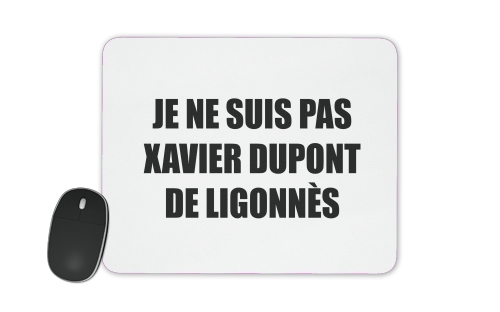  Je ne suis pas Xavier Dupont De Ligonnes Criminel voor Mousepad