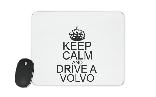  Keep Calm And Drive a Volvo voor Mousepad