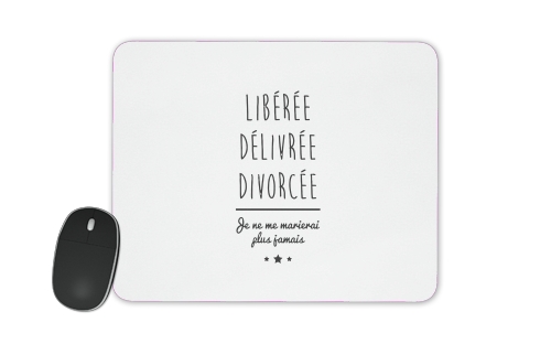  Liberee Delivree Divorcee voor Mousepad
