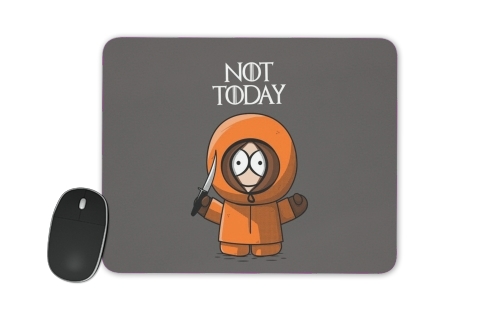  Not Today Kenny South Park voor Mousepad