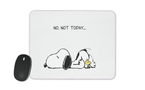  Snoopy No Not Today voor Mousepad