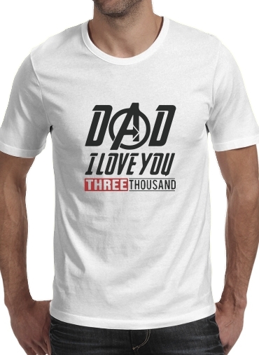  Dad i love you three thousand Avengers Endgame voor Mannen T-Shirt