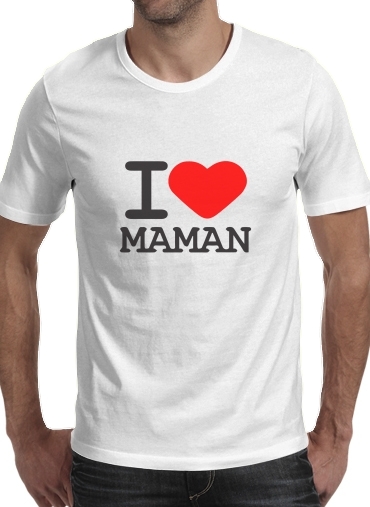  I love Maman voor Mannen T-Shirt