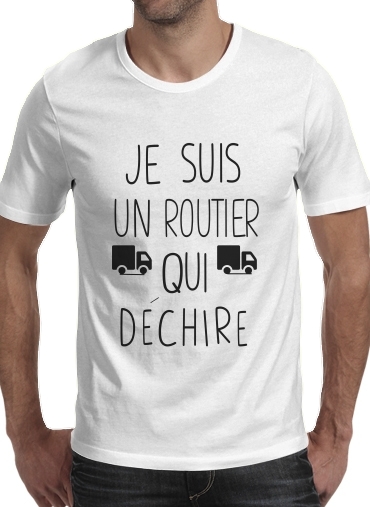  Je suis un routier qui dechire voor Mannen T-Shirt