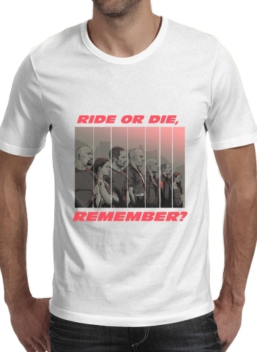  Ride or die, remember? voor Mannen T-Shirt