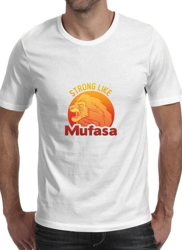  Strong like Mufasa voor Mannen T-Shirt