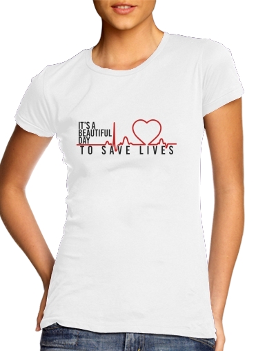  Beautiful Day to save life voor Vrouwen T-shirt