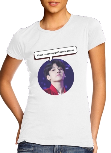  bts jungkook dont touch  girlfriend phone voor Vrouwen T-shirt