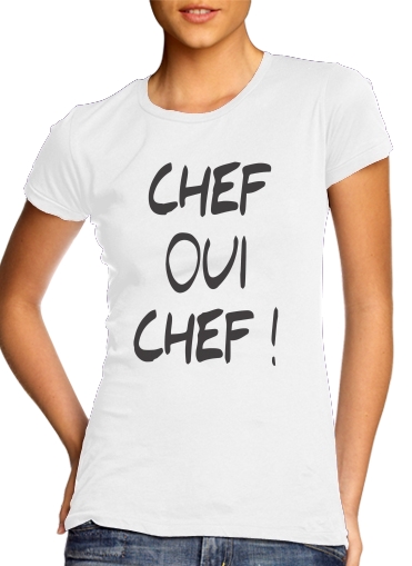 Chef Oui Chef voor Vrouwen T-shirt