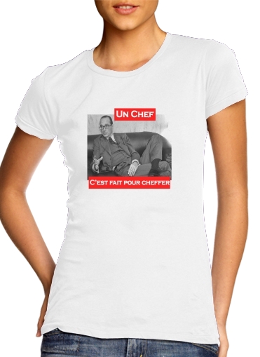  Chirac Un Chef cest fait pour cheffer voor Vrouwen T-shirt