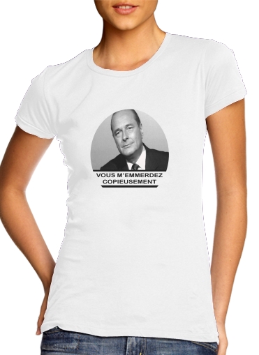  Chirac Vous memmerdez copieusement voor Vrouwen T-shirt