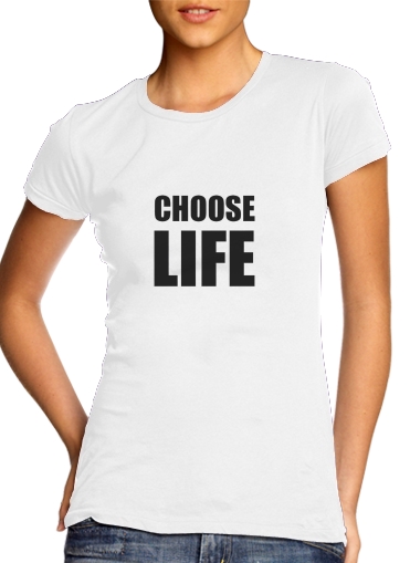 Choose Life voor Vrouwen T-shirt