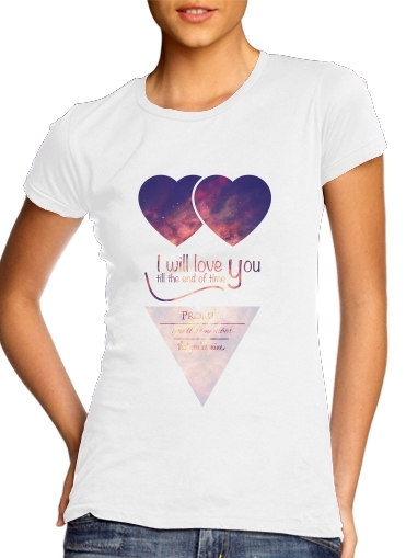  I will love you voor Vrouwen T-shirt