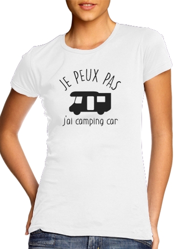  Je peux pas jai camping car voor Vrouwen T-shirt
