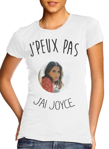  Je peux pas jai Joyce voor Vrouwen T-shirt