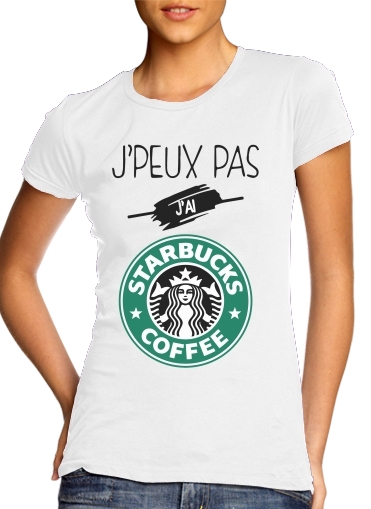 Je peux pas jai starbucks coffee voor Vrouwen T-shirt