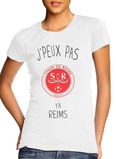 Je peux pas ya Reims voor Vrouwen T-shirt