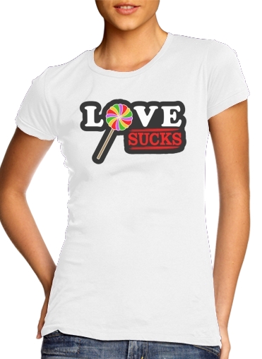  Love Sucks voor Vrouwen T-shirt