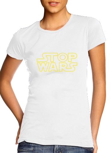  Stop Wars voor Vrouwen T-shirt