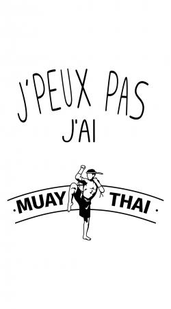 hoesje Je peux pas jai Muay Thai