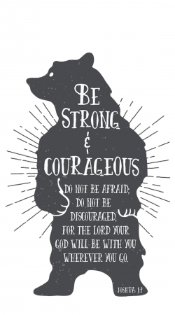 hoesje Be Strong and courageous Joshua 1v9 Bear