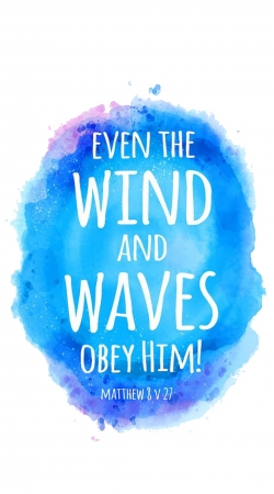 hoesje Even the wind and waves Obey him Matthew 8v27