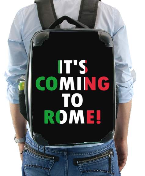  Its coming to Rome voor Rugzak
