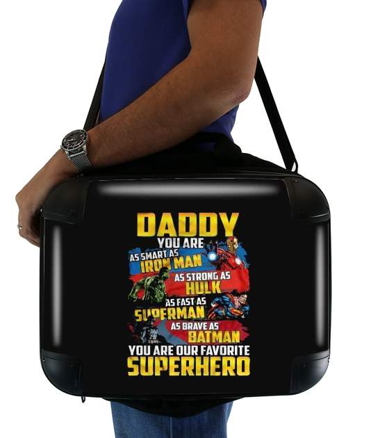  Daddy You are as smart as iron man as strong as Hulk as fast as superman as brave as batman you are my superhero voor Laptoptas