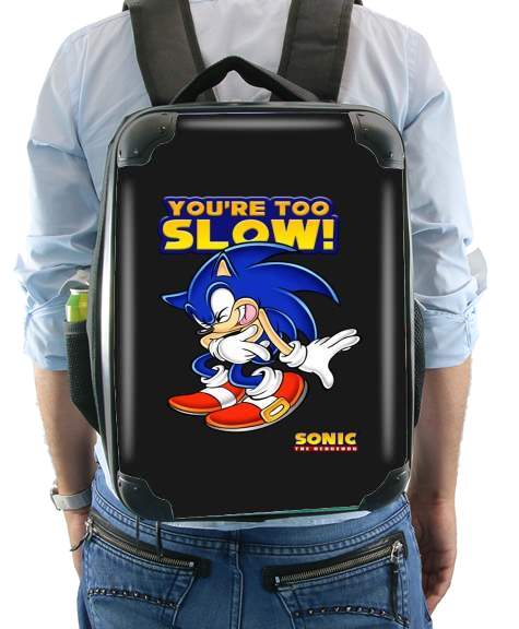 You're Too Slow - Sonic voor Rugzak