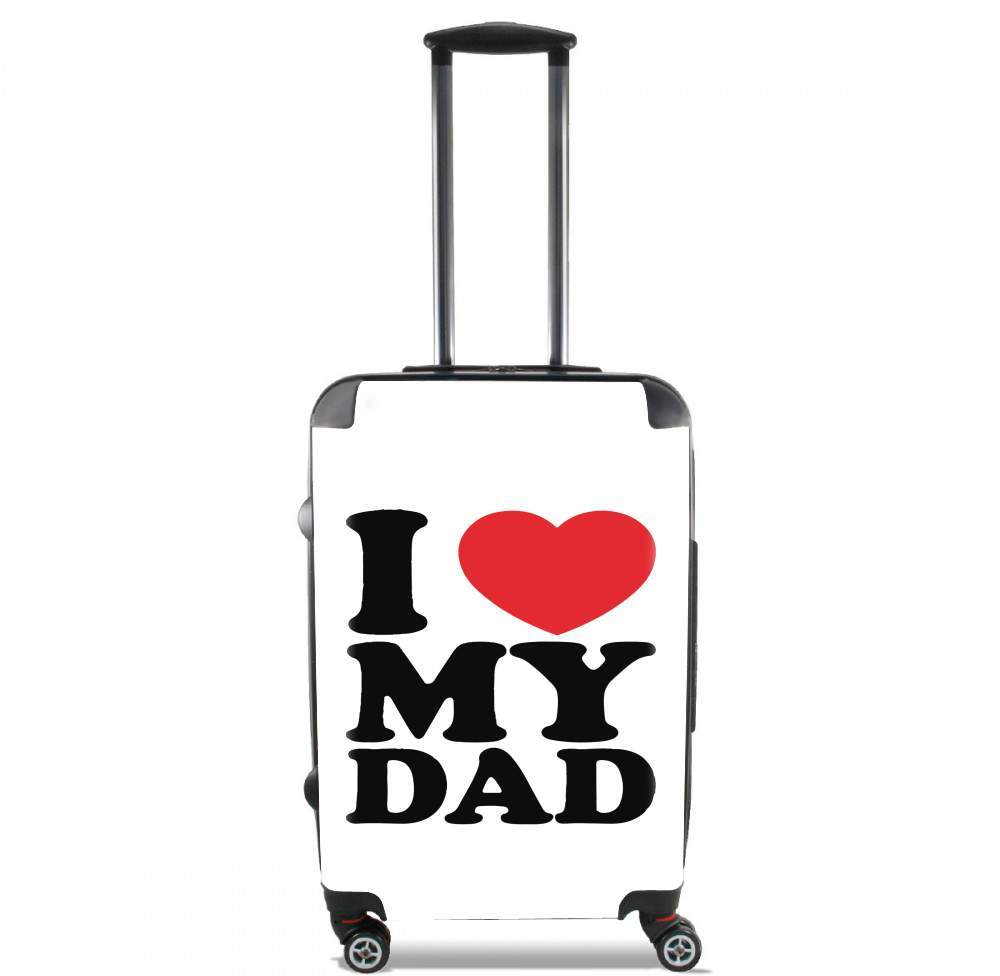  I love my DAD voor Handbagage koffers